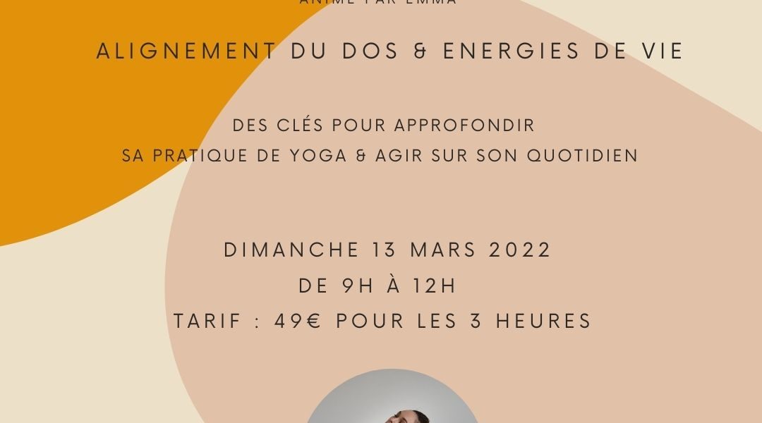 EXCLU ! Atelier : Alignement du dos & énergies de vie, avec Emma Paris